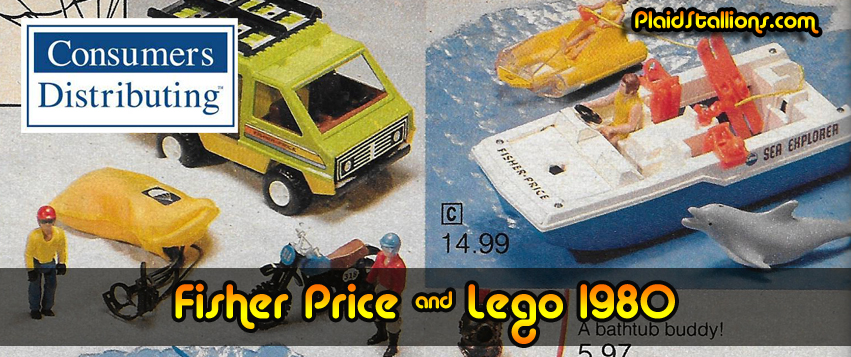 Fisher Price and Lego- 1980 Consumer’s Distributing Catalog