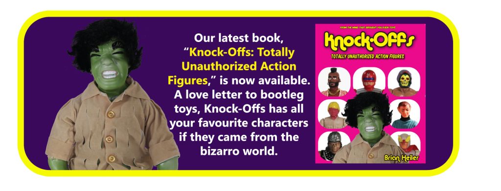 New Book! Knock-Offs: Totally Unauthorized Action Figures by
