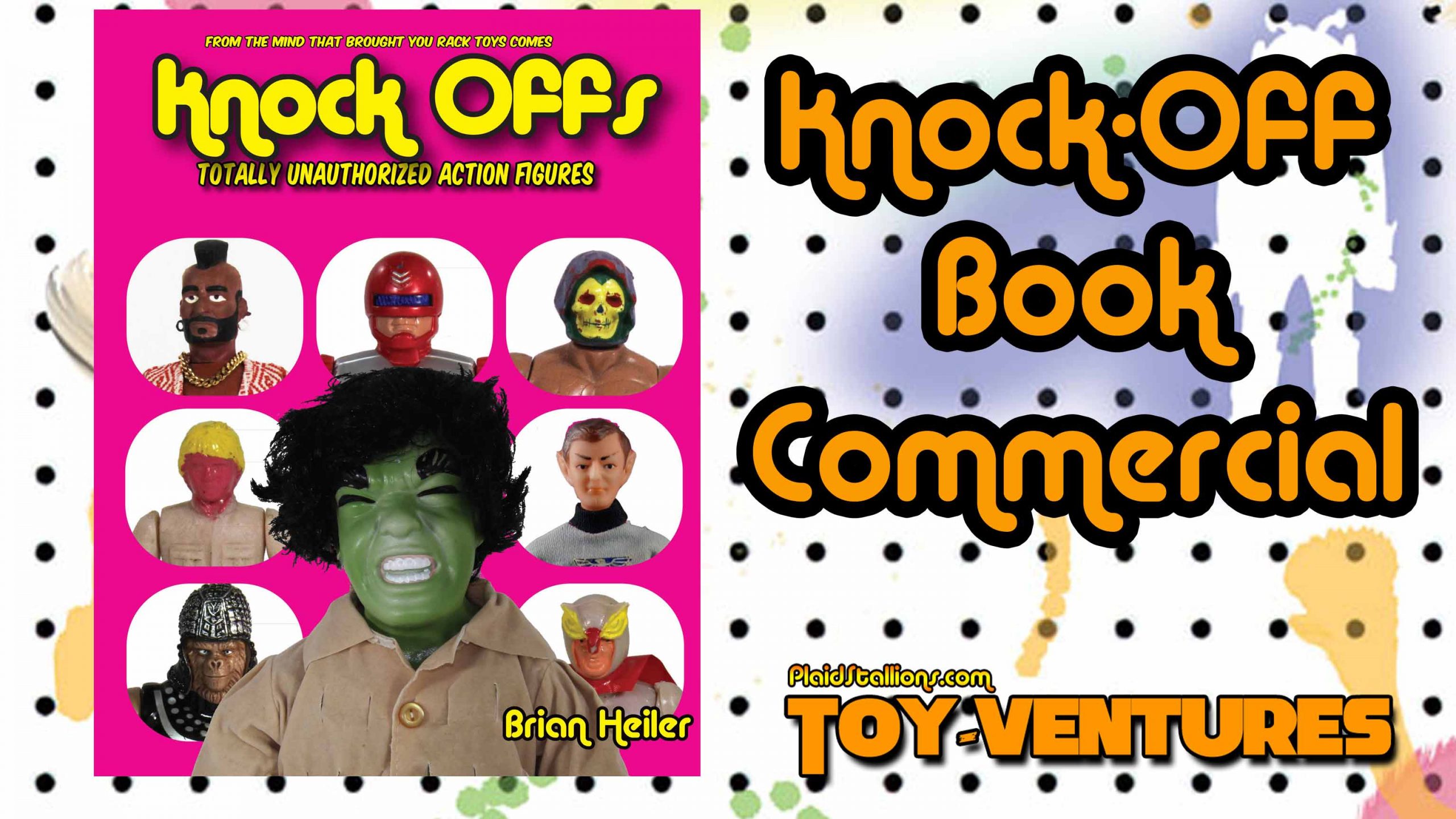 New Book! Knock-Offs: Totally Unauthorized Action Figures by PlaidStallions  Press - PS