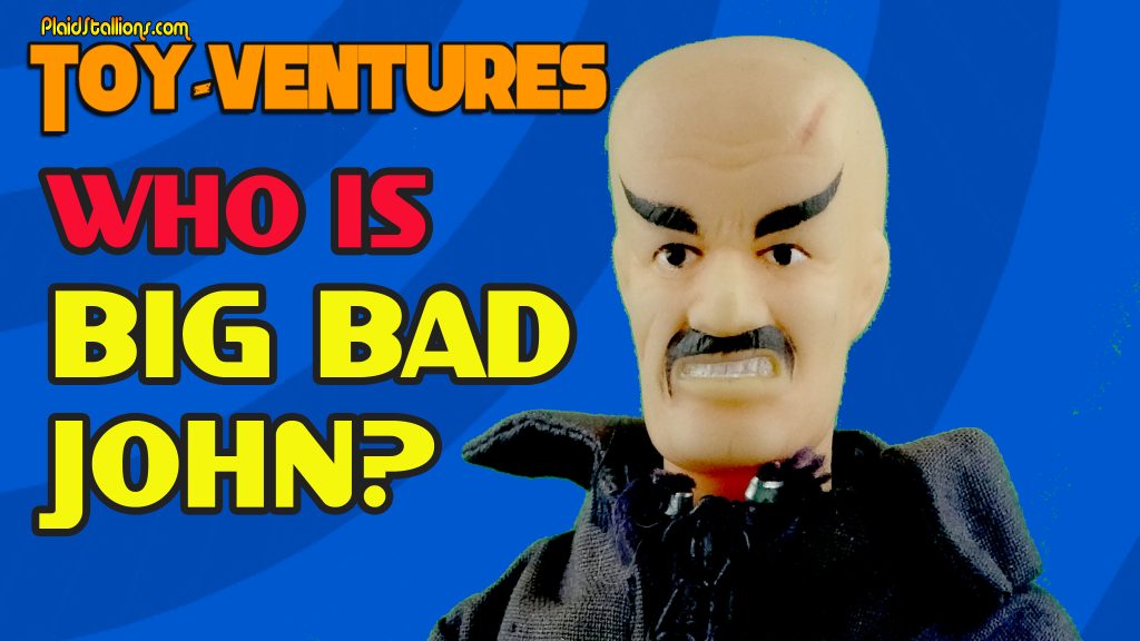 Big Bad John- Toy-Ventures