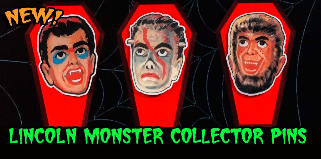 Lincoln Monsters pins