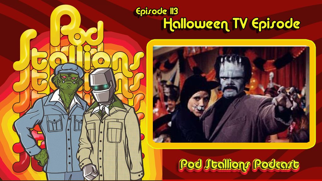 Pod Stallions 113: Halloween TV Episodes