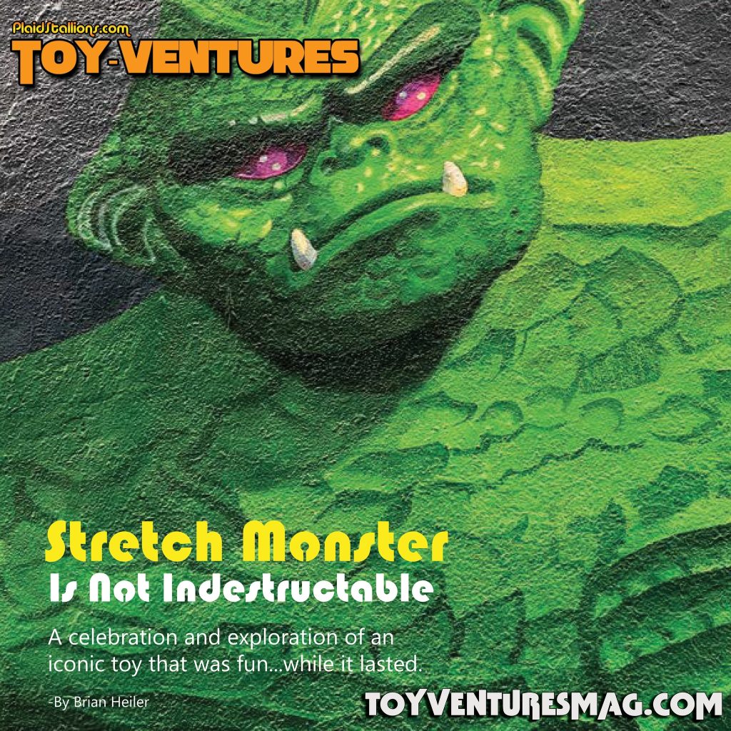 Toy-Ventures Magazine Stretch Monster issue