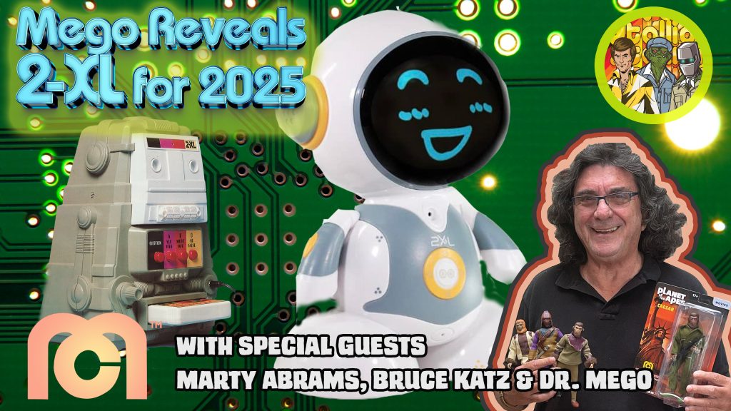Mego 2-XL 2025 Reveal with Marty Abrams and Dr. Mego