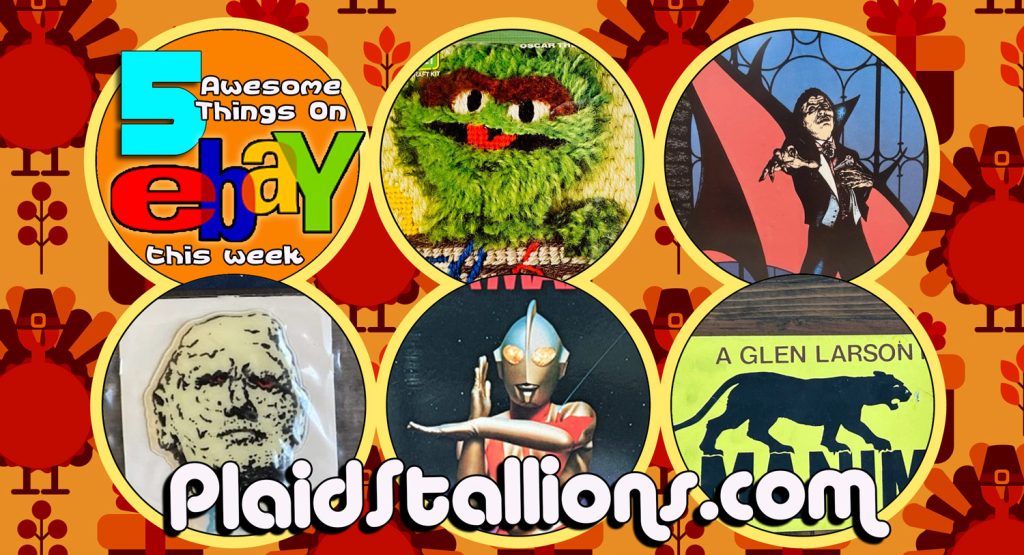 5 Awesome Things on eBay this week, 5 Awesome eBay, oscar the grouch, needlepoint, black light poster, dracula, pufffy stickers, glow in the dark, Ultraman, bandai, model kits, Manimal, movie props,