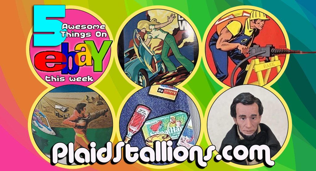 5 Awesome Things on eBay this week- plaidstallions weekly guide to the weird and the cool