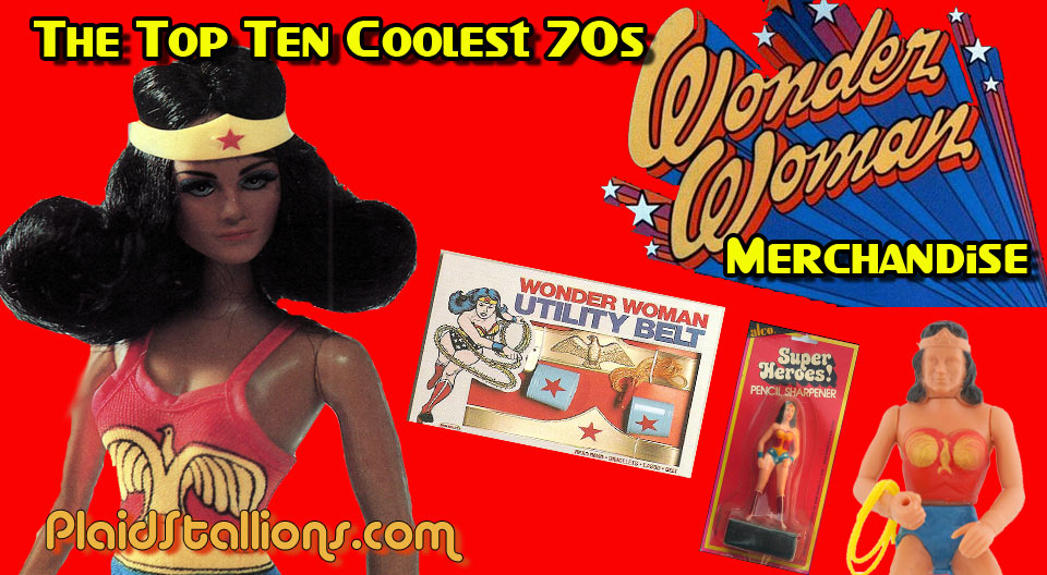 WOnder WOman Merchandise from the 1970s top ten